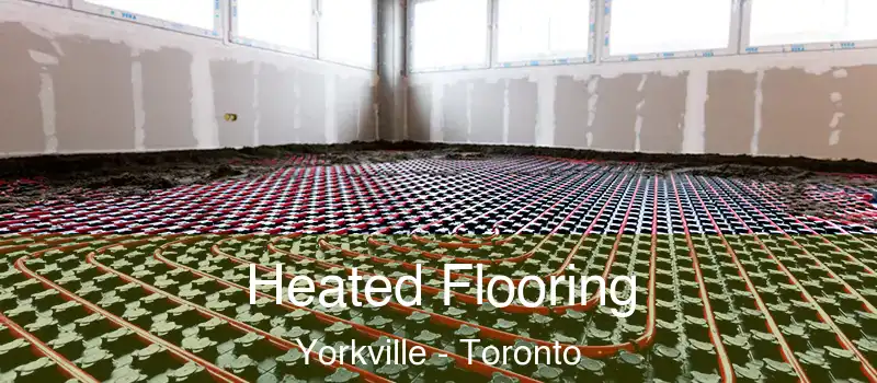  Heated Flooring Yorkville - Toronto